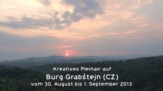 preview picture of video 'Kreatives Pleinair auf Burg Grabštejn (CZ) Euroregion Neisse-Nisa-Nysa'
