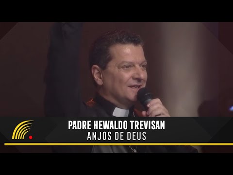 Padre Hewaldo Trevisan - Anjos de Deus - A Vitória Vai Chegar