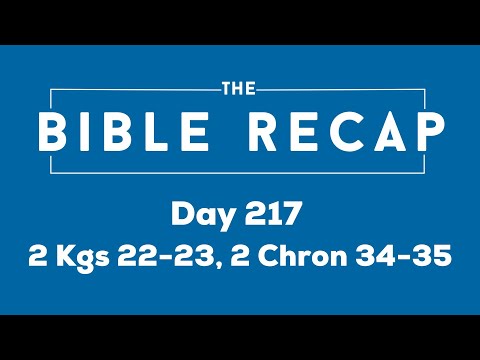 Day 217 (2 Kings 22-23, 2 Chronicles 34-35)