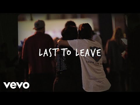 Last To Leave - Louis The Child