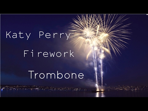 Katy Perry - Firework | Trombone
