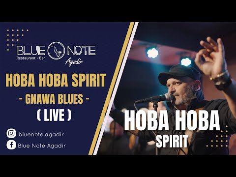 Gnawa Blues – Hoba Hoba Spirit | Live at Blue Note Agadir