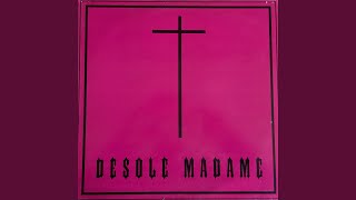 Désolé madame (Hard House)