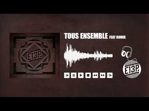 E13P feat Romix - Tous ensemble (Prod.Couzin Hub)