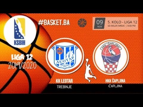 LIVE ► KK Leotar vs HKK Čapljina  ◙ LIGA 12 ◙ 5 KOLO