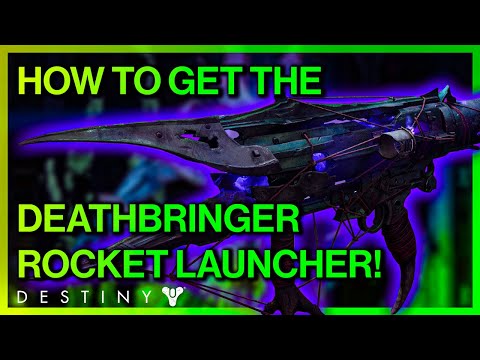 HOW to Get the DEATHBRINGER Exotic Rocket Launcher in Destiny 2: Season of Arrivals | QUICK GUIDE