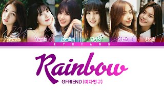 GFRIEND (여자친구) - Rainbow | Color Coded Lyrics [Han/Rom/Eng]