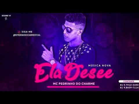 PEDRINHO DO CHARME - ELA DESCE - MÚSICA NOVA 2017