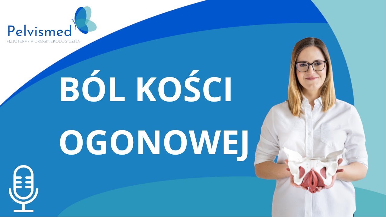 🎙️ Ból kości ogonowej | #35