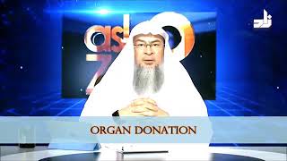Organ Donation in Islam - Sheikh Assim Al Hakeem
