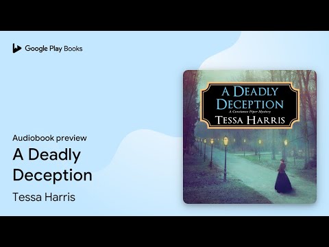 A Deadly Deception by Tessa Harris · Audiobook preview