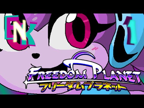Not a Sonic Game - Freedom Planet - EnK - Part 1