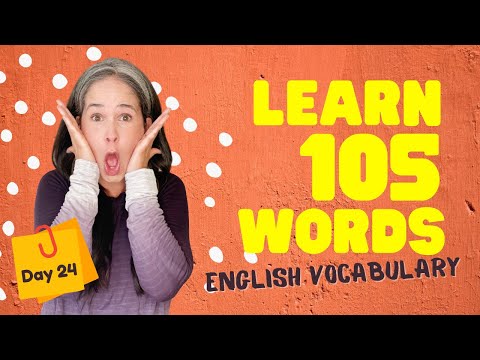 學習105個英語詞彙｜ DAY 24 (LEARN 105 ENGLISH VOCABULARY WORDS | DAY 24)