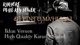 Download lagu DI PINTU MAHLIGAI MALE LOWER KEY -1 - IKLIM ( High Quality Karaoke Sound ) mp3 Download lagu DI PINTU MAHLIGAI MALE LOWER KEY -1 - IKLIM ( High Quality Karaoke Sound ) mp3