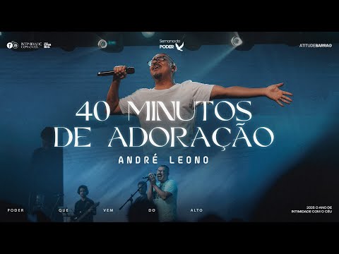 40 Minutos de Adoração com André Leono | Ibatitude