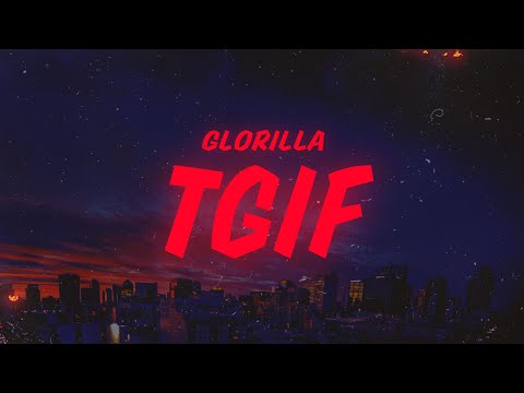 GloRilla - TGIF (Lyrics)