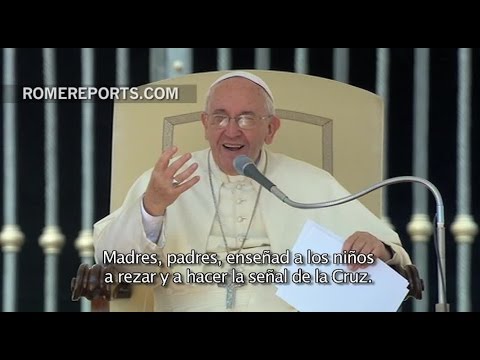 Francisco pidió que los padres enseñen a sus hijos a rezar