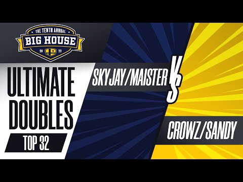 Skyjay/Maister vs CrowZ/sandy - Ultimate Doubles Top 32 - The Big House 10