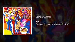 XTC - Merely A Man (Center Cut L/R Isolation Mix)