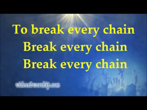 Break Every Chain