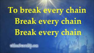 Hezekiah Walker - Break Every Chain feat Deitrick Haddon - Lyrics