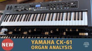 Video thumbnail for Yamaha CK61 Organ analysis by Nick Foley UK - Hammond for Hire