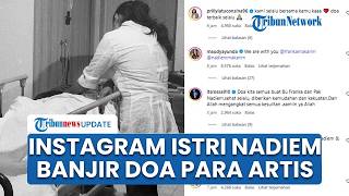 Nadiem Makarim Jalani Operasi Usai Dituntut 18 Tahun, Instagram Istri Banjir Ucapan Doa & Dukungan