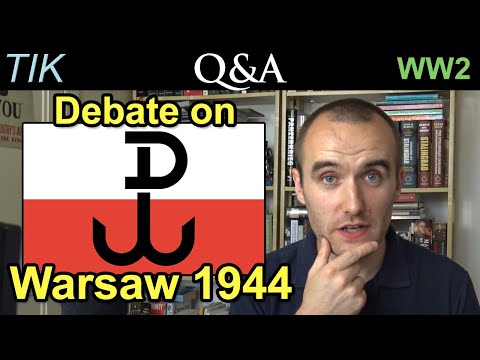 Debate on Warsaw Uprising and Polish Resistance WW2 | TIK History Q&A 23