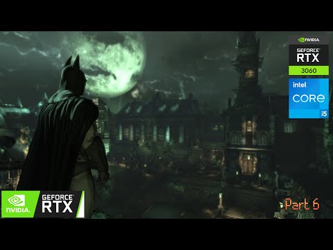 Batman Arkham Asylum Walkthrough part 6 (Final Fight) on RTX 3060 Laptop | Asus Tuf Dash F15 2021
