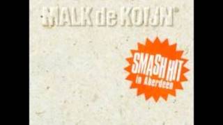 Malk De Koijn - 24 karat(e)