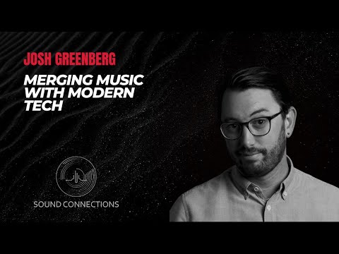 #002: EXPERT: Josh Greenberg: Merging Music with Modern Tech #JoshGreenberg #JakobWredstrøm