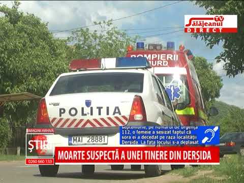 MOARTE SUSPECTA A UNEI TINERE  DIN DERSIDA