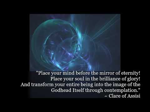 St Clare of Assisi - Selected Verses for Meditation and Contemplation - Christian Mystics