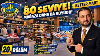 80 Seviye Yeni Mağaza Genişlemesi ve Ürünler ! | Better Mart Türkçe Bö