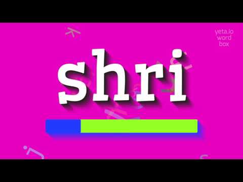 SHRI - HOW TO SAY SHRI? #shri