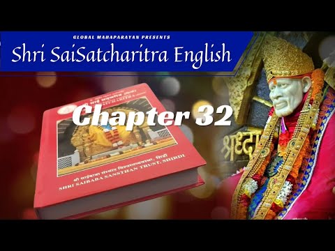 Shri Shirdi Sai Baba Satcharitra Chapter 32 in ENGLISH || Global MahaParayan || #shirdi #saibaba