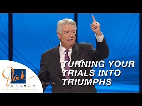 Turning Your Trials into Triumphs | PowerPoint with Dr. Jack Graham