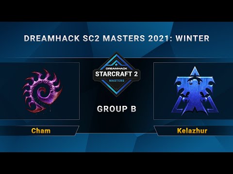 SC2 - Cham vs. Kelazhur - Group B - DreamHack SC2 Masters 2021 Winter - LA