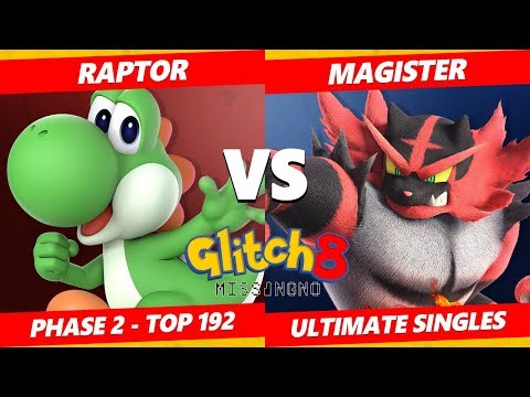 Glitch 8 SSBU - Raptor (Yoshi) Vs. Magister (Incineroar) Smash Ultimate Tournament Top 193