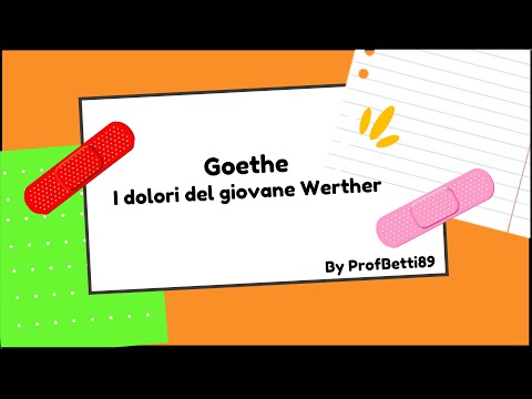 Goethe e i dolori del giovane Werther - Prof Betti