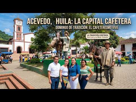 Así es Acevedo, Huila un Domingo: Parque Central, Templo y Tradición Cafetera