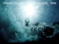Vincent De Jager feat. Emma Lock - Dive ...