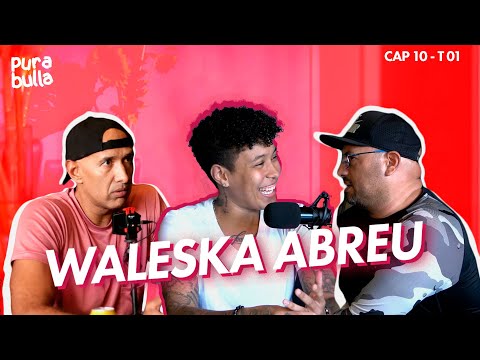 Pura Bulla EP 10 - Baloncesto femenino (ft. Waleska Abreu)