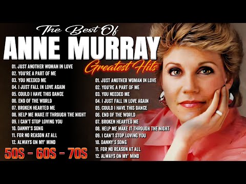 Anne Murray Greatest Hits Full Album - Top 10 Best Songs To Listen in 2025 🎶 Female Love Songs Hits