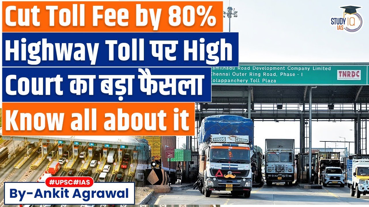 HC orders NHAI to reduce toll tax by 80% on poorly maintained highways | Explained by Ankit Agrawal