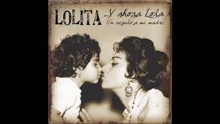 Lolita - A Tu Vera (Con Rosario y Lola Flores)