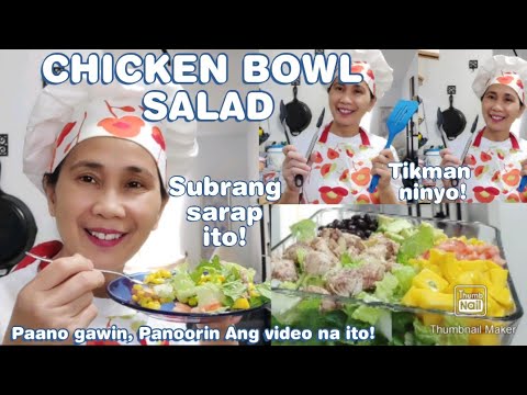 HOW TO MAKE CHICKEN BOWL SALAD |  CHICKEN BOWL SALAD RECIPE | FILIPINO STYLE:Filipina American Life