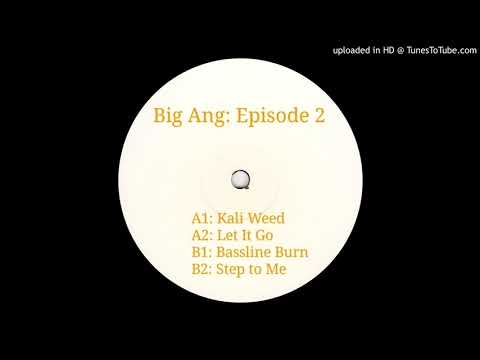 Big Ang - Step to Me