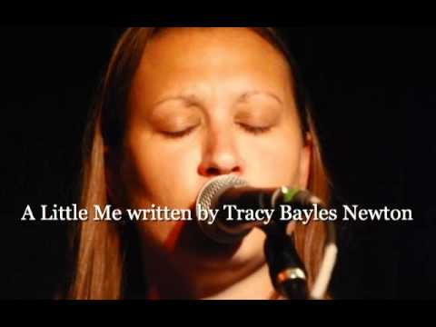 A Little Me-written in 2004 by Tracy Bayles Newton