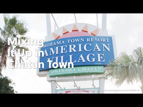 Mixing it Up in Chatan Town - 150sec